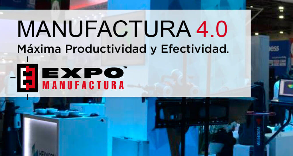 expomanufactura-1024x547 Expo Manifactura 4.0 - Monterrey, Messico 2018